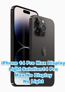 iPhone 14 Pro Max Display Light Solution/14 Pro Max No Display No Light 1 iPhone 14 Pro Max Display Light Solution14 Pro Max No Display No Light